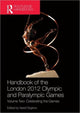Book cover of: Handbook of the London 2012 Olympic and Paralympic Games