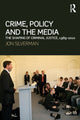 Book cover of: Crime, Policy and the Media. By: Jon Silverman