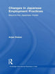 Book cover of: Changes in Japanese Employment Practices. By: Arjan Keizer