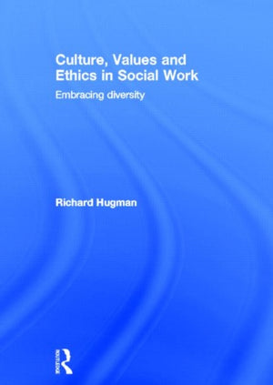 Culture, Values and Ethics in Social Work