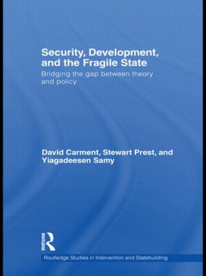 Security, Development and the Fragile State