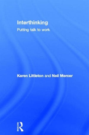 Interthinking: Putting talk to work