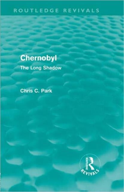 Book cover of: Chernobyl (Routledge Revivals)