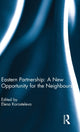 Book cover of: Eastern Partnership: A New Opportunity for the Neighbours?. By: Elena Korosteleva