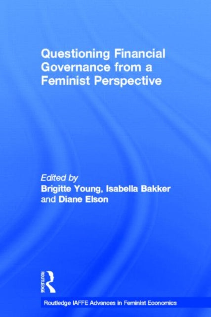 Book cover of: Questioning Financial Governance from a Feminist Perspective. By: Brigitte Young