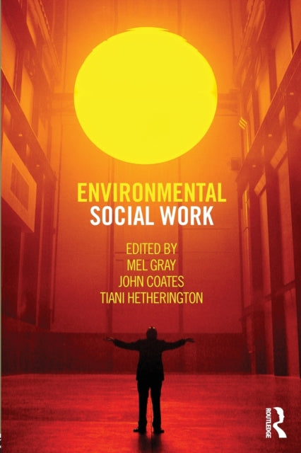 Book cover of: Environmental Social Work. By: Mel Gray