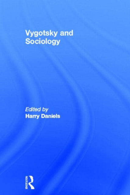 Book cover of: Vygotsky and Sociology. By: Harry Daniels