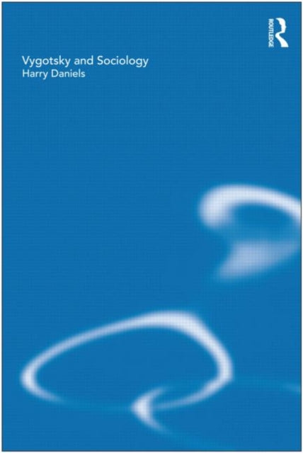Book cover of: Vygotsky and Sociology. By: Harry Daniels