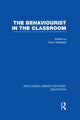 Book cover of: Behaviourist in the Classroom. By: Kevin Wheldall