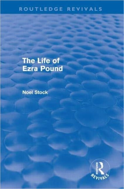 Book cover of: Life of Ezra Pound. By: Noel Stock