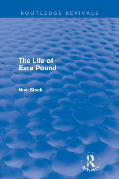 Book cover of: Life of Ezra Pound. By: Noel Stock
