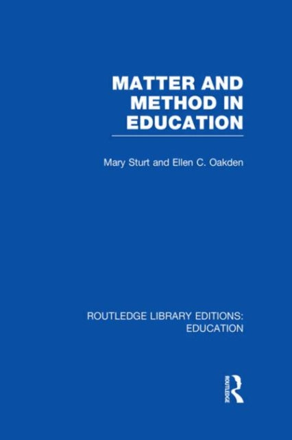 Book cover of: Matter and Method in Education. By: Mary Sturt