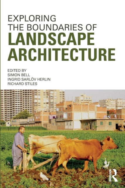 Book cover of: Exploring the Boundaries of Landscape Architecture. By: Bell, Simon