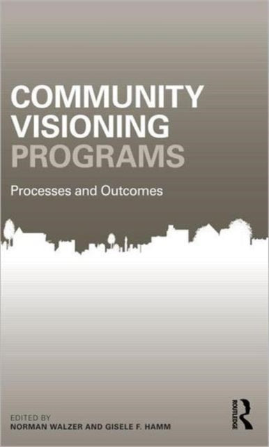 Book cover of: Community Visioning Programs. By: Norman Walzer