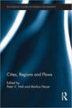 Book cover of: Cities, Regions and Flows. By: P. V. Hall