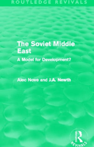 The Soviet Middle East (Routledge Revivals)