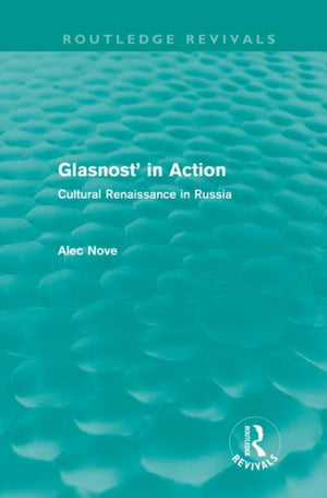 Glasnost' in Action (Routledge Revivals)