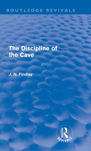 Discipline of the Cave (Routledge Revivals)