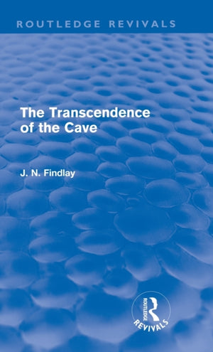 Transcendence of the Cave (Routledge Revivals)
