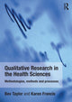 Book cover of: Qualitative Research in the Health Sciences
