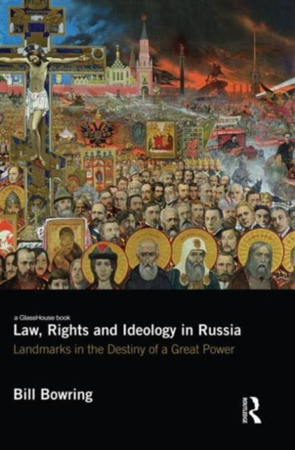 Book cover of: Law, Rights and Ideology in Russia