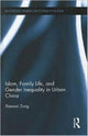 Book cover of: Islam, Family Life, and Gender Inequality in Urban China. By: Xiaowei Zang