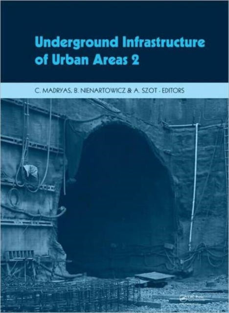 Book cover of: Underground Infrastructure of Urban Areas 2