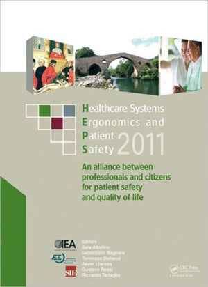 Healthcare Systems Ergonomics and Patient Safety 2011
