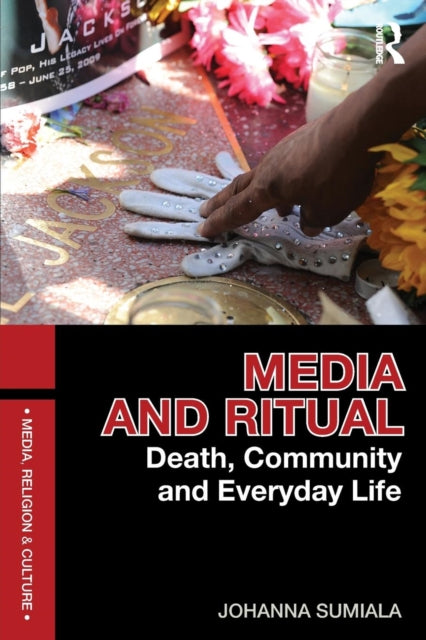 Book cover of: Media and Ritual. By: Johanna Sumiala