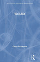 Book cover of: WOLSEY. By: Glenn Richardson