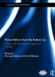 Book cover of: Police Reform from the Bottom Up