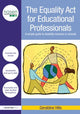 Book cover of: Equality Act for Educational Professionals. By: Geraldine Hills
