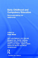 Book cover of: Early Childhood and Compulsory Education. By: Moss, Peter