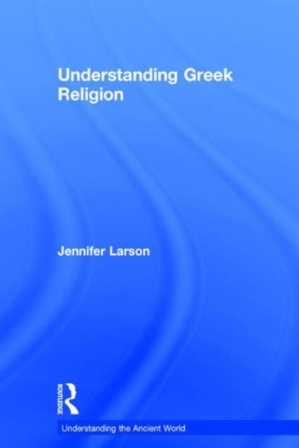 Book cover of: Understanding Greek Religion