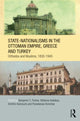 Book cover of: State-Nationalisms in the Ottoman Empire, Greece and Turkey. By: Benjamin C. Fortna