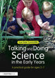 Book cover of: Talking and Doing Science in the Early Years