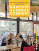 Book cover of: Adaptive Thermal Comfort: Principles and Practice. By: F. Nicol