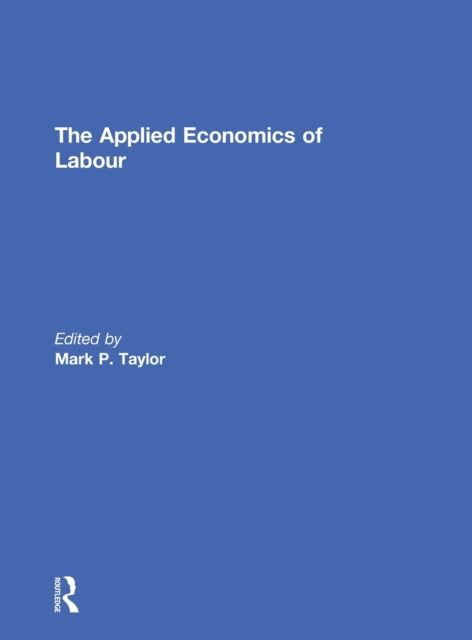 Book cover of: Applied Economics of Labour