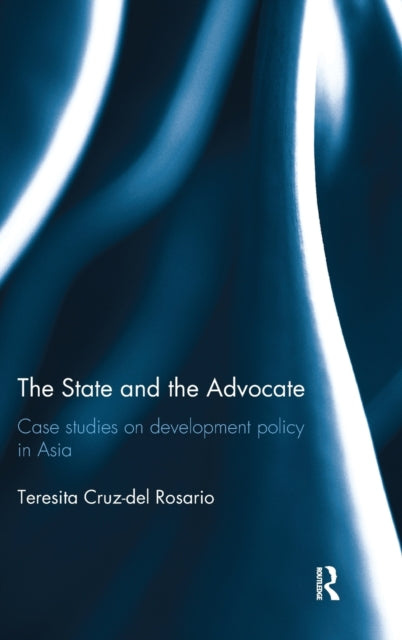 Book cover of: State and the Advocate. By: Teresita Cruz-del Rosario