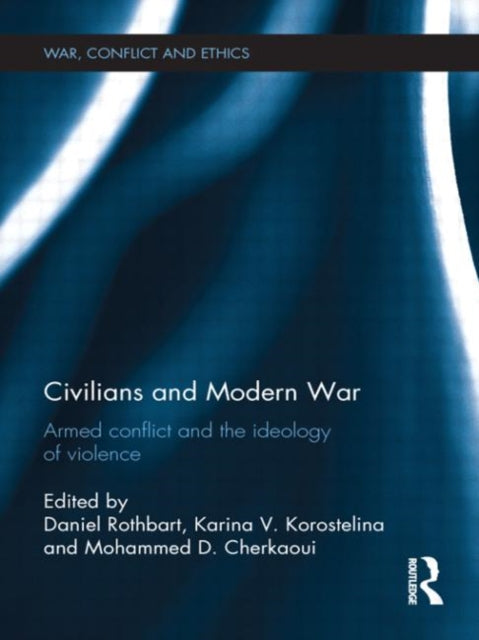 Book cover of: Civilians and Modern War. By: Daniel Rothbart