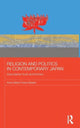 Book cover of: Religion and Politics in Contemporary Japan. By: Anne-Mette Fisker-Nielsen