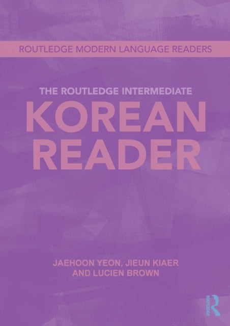 Book cover of: Routledge Intermediate Korean Reader