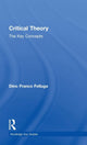 Book cover of: Critical Theory: The Key Concepts