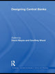 Book cover of: Designing Central Banks. By: David Mayes