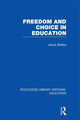 Book cover of: Freedom and Choice in Education (RLE Edu K). By: James Breese