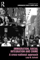 Book cover of: Immigration, Social Integration and Crime. By: Luigi Solivetti
