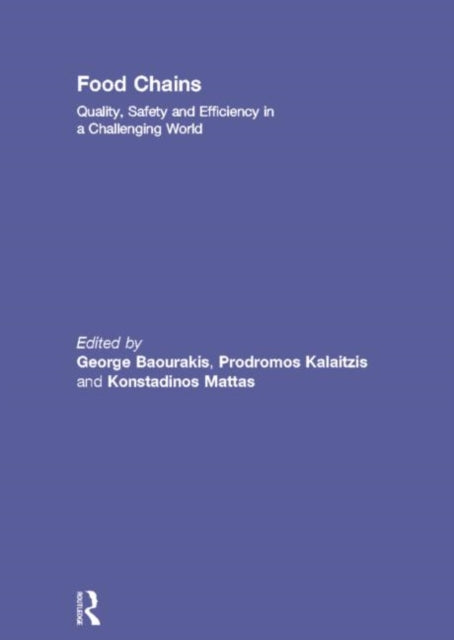 Book cover of: Food Chains: Quality, Safety and Efficiency in a Challenging World