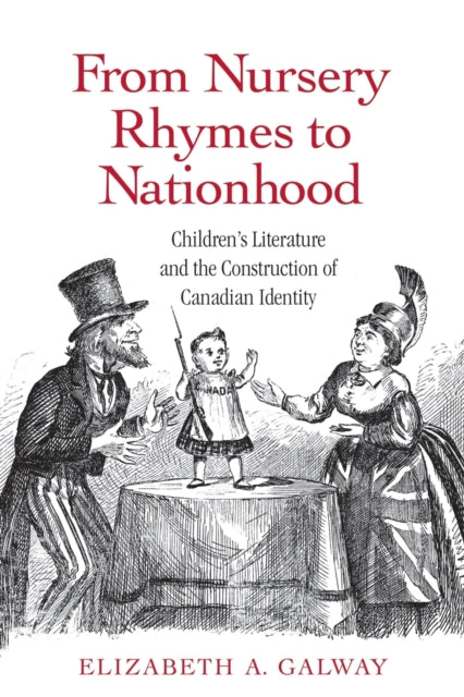 Book cover of: From Nursery Rhymes to Nationhood. By: Elizabeth Galway