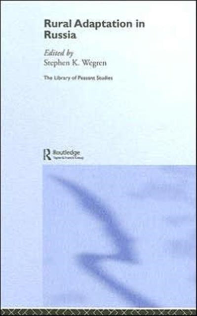 Book cover of: Rural Adaptation in Russia. By: S. K. Wegren