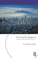 Book cover of: Planning the Megacity. By: Christo Silver